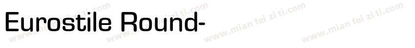 Eurostile Round字体转换